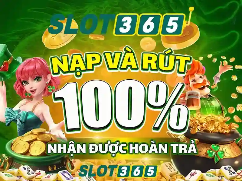 Trải nghiệm Slot365