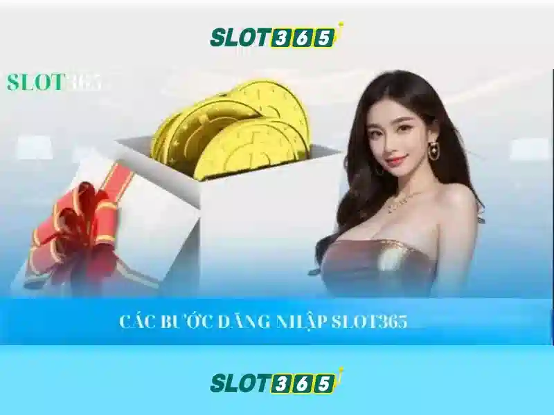 Slot365 chơi slot