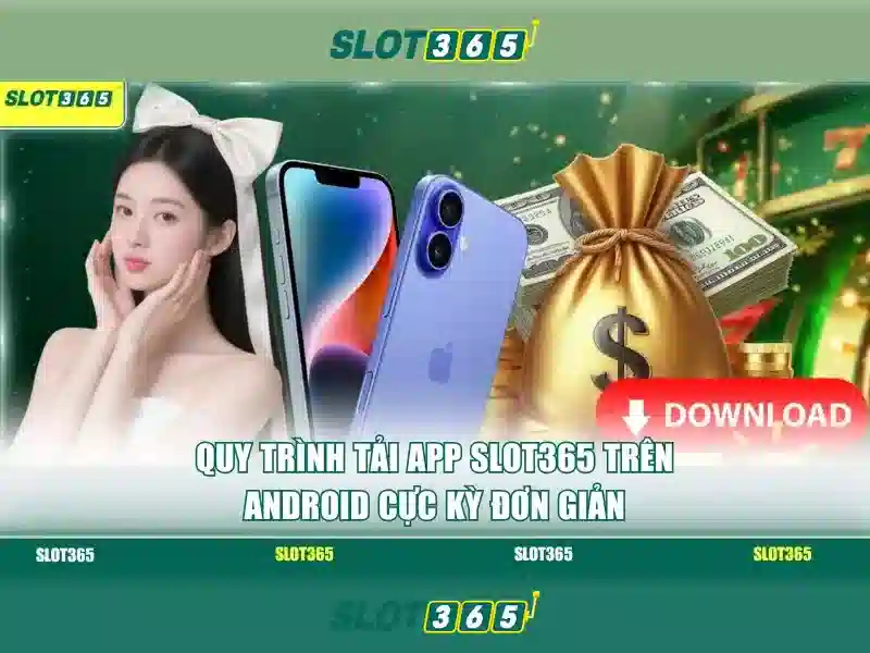 SLOT365 – Trải Nghiệm Đỉnh Cao Trong Thế Giới Slot