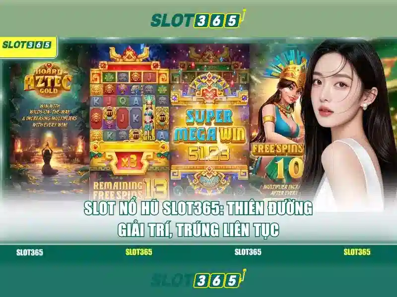 Ưu Điểm Slot365 Vn
