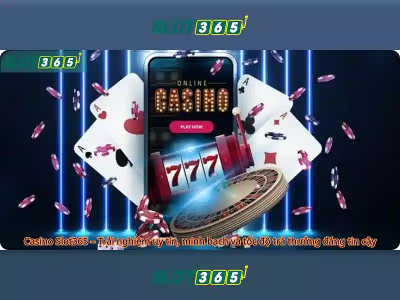 Khám Phá Trải Nghiệm Slot365 Đỉnh Cao