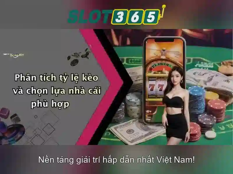 Trải nghiệm Slot365