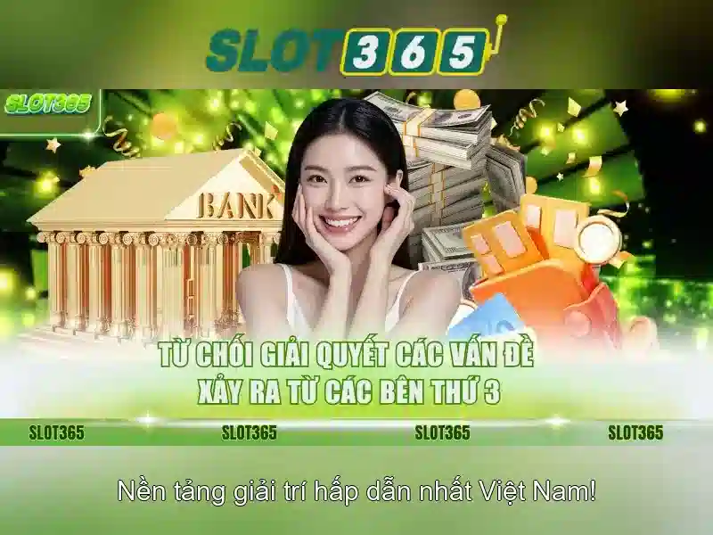 Tại sao Slot365 được đánh giá cao