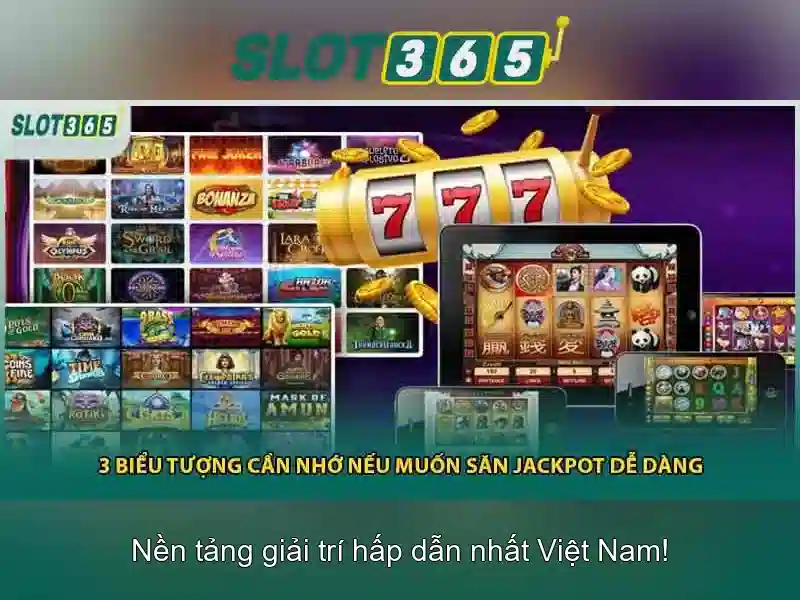 trải nghiệm Slot365