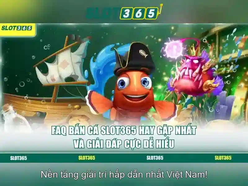 Trải Nghiệm Game Slot365